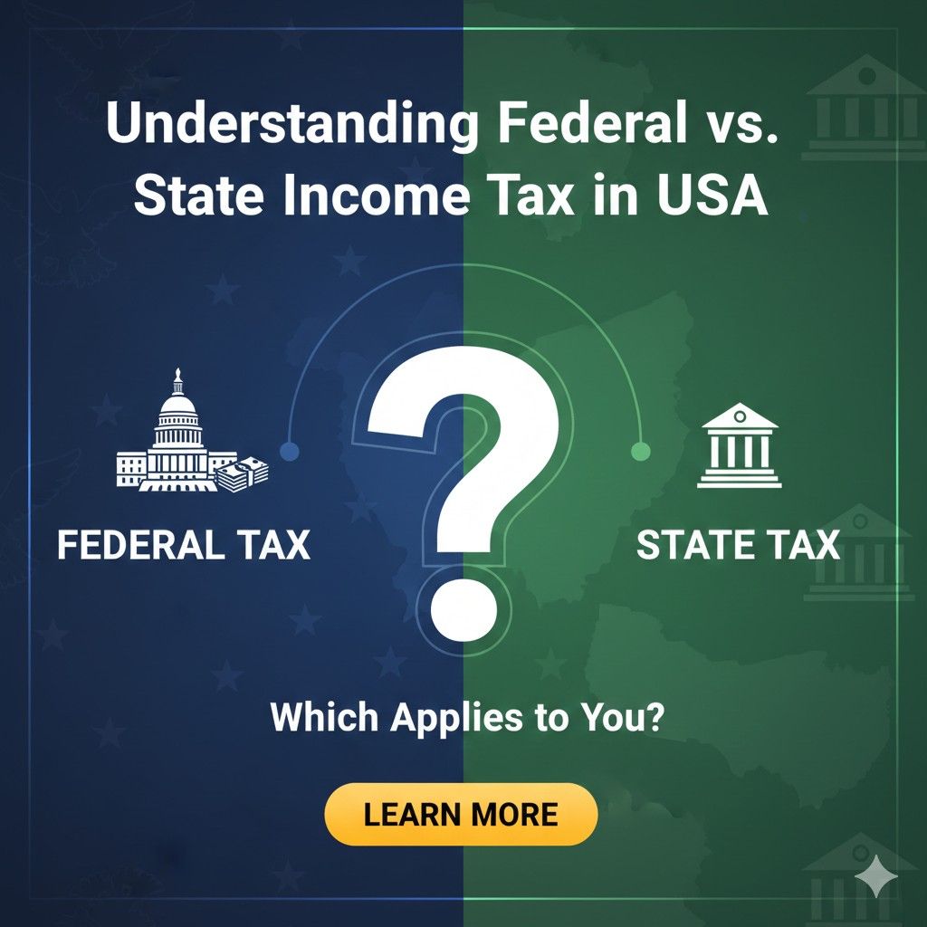 Understanding Federal vs State Income Tax in USA